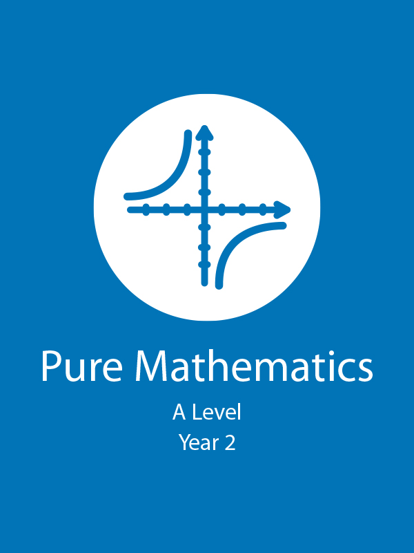 Course Mathematics • A Level • Pure Mathematics • Year 2 Nagwa
